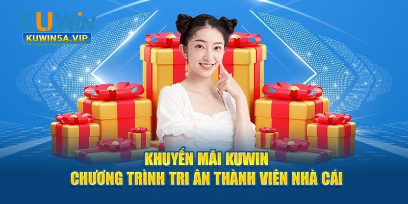 Ưu đãi quà tặng tại Kuwin có giá trị hấp dẫn