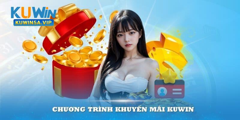 Ưu đãi hấp dẫn Kuwin dành riêng cho hội viên mới