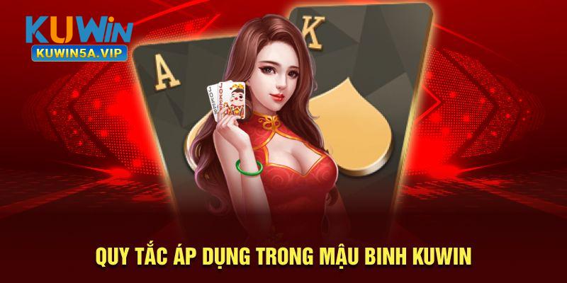 Quy tắc áp dụng trong mậu binh Kuwin