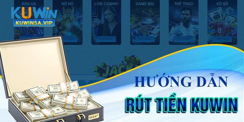 Hướng dẫn chi tiết các bước thực hiện rút tiền chính xác